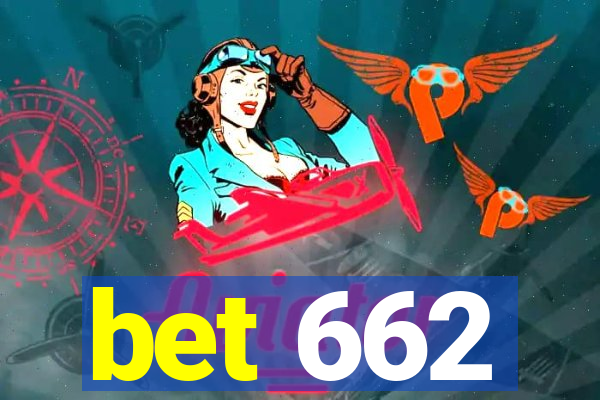 bet 662